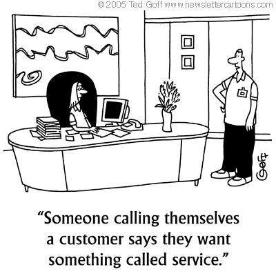 Cartoon: Someone calling themselves a customer says they want something called service.